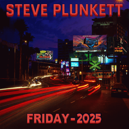 Steve Plunkett : Friday